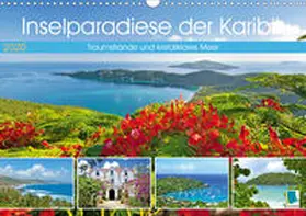Calvendo / CALVENDO |  Inselparadiese der Karibik (Wandkalender 2020 DIN A3 quer) | Sonstiges |  Sack Fachmedien