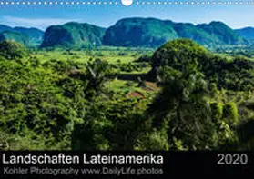 Kohler |  Landschaften Lateinamerika (Wandkalender 2020 DIN A3 quer) | Sonstiges |  Sack Fachmedien