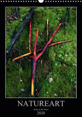 Bundrück |  NATUREART - KUNST IN DER NATUR (Wandkalender 2020 DIN A3 hoch) | Sonstiges |  Sack Fachmedien