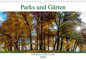 Schrader |  Parks und Gärten in Sachsen-Anhalt (Wandkalender 2020 DIN A4 quer) | Sonstiges |  Sack Fachmedien