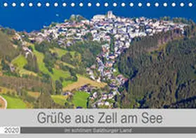Kramer |  Grüße aus Zell am See (Tischkalender 2020 DIN A5 quer) | Sonstiges |  Sack Fachmedien