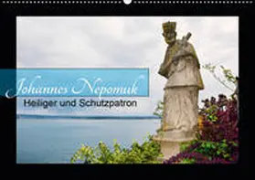 Bartruff |  Johannes Nepomuk - Heiliger und Schutzpatron (Wandkalender 2020 DIN A2 quer) | Sonstiges |  Sack Fachmedien