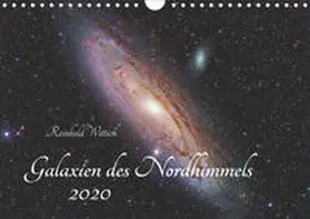 Wittich |  Galaxien des Nordhimmels (Wandkalender 2020 DIN A4 quer) | Sonstiges |  Sack Fachmedien