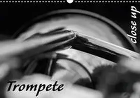 Drafz |  Trompete - Close up (Wandkalender 2020 DIN A3 quer) | Sonstiges |  Sack Fachmedien
