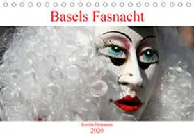 Heepmann |  Basels Fasnacht (Tischkalender 2020 DIN A5 quer) | Sonstiges |  Sack Fachmedien
