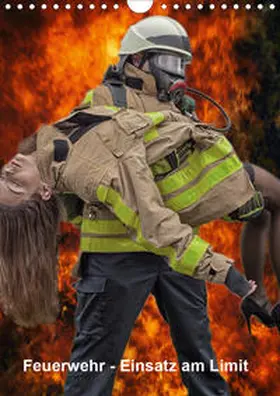 Siepmann | Feuerwehr - Einsatz am Limit (Wandkalender 2020 DIN A4 hoch) | Sonstiges | 978-3-670-98714-7 | www.sack.de