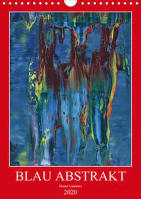 Lammers | Blau Abstrakt (Wandkalender 2020 DIN A4 hoch) | Sonstiges | 978-3-670-99244-8 | www.sack.de