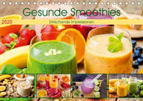 Lehmann (Hrsg.) |  Gesunde Smoothies 2020. Kulinarische Impressionen (Tischkalender 2020 DIN A5 quer) | Sonstiges |  Sack Fachmedien