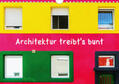 Müller |  Architektur treibt's bunt (Wandkalender 2020 DIN A4 quer) | Sonstiges |  Sack Fachmedien