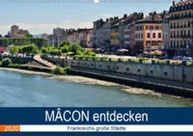 Bartruff |  Mâcon entdecken - Frankreichs große Städte (Wandkalender 2020 DIN A2 quer) | Sonstiges |  Sack Fachmedien