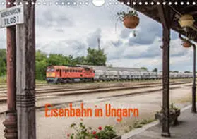 Becker | Eisenbahn in Ungarn (Wandkalender 2020 DIN A4 quer) | Sonstiges | 978-3-671-00047-0 | www.sack.de