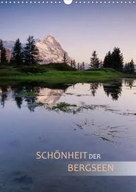 Dreher |  Schönheit der Bergseen (Wandkalender 2020 DIN A3 hoch) | Sonstiges |  Sack Fachmedien