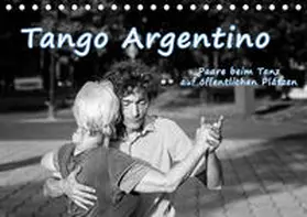 Hoffmann |  Tango Argentino - Paare beim Tanz auf öffentlichen Plätzen (Tischkalender 2020 DIN A5 quer) | Sonstiges |  Sack Fachmedien