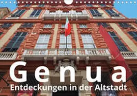 J. Richtsteig |  Genua, Entdeckungen in der Altstadt (Wandkalender 2020 DIN A4 quer) | Sonstiges |  Sack Fachmedien