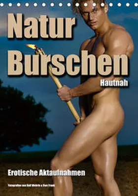 Wehrle & Uwe Frank |  Naturburschen Hautnah (Tischkalender 2020 DIN A5 hoch) | Sonstiges |  Sack Fachmedien