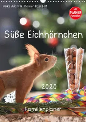 Adam |  Süße Eichhörnchen (Wandkalender 2020 DIN A3 hoch) | Sonstiges |  Sack Fachmedien