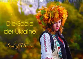 Schweizer Photografie |  Die Seele der Ukraine. Soul of Ukraine.CH-Version  (Wandkalender 2020 DIN A3 quer) | Sonstiges |  Sack Fachmedien