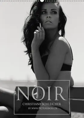 Esch www. pictureboss. de |  Christiane Schleicher Noir (Wandkalender 2020 DIN A2 hoch) | Sonstiges |  Sack Fachmedien