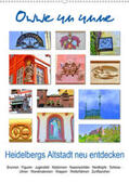 Liepke |  Owwe un unne - Heidelbergs Altstadt neu entdecken (Wandkalender 2020 DIN A2 hoch) | Sonstiges |  Sack Fachmedien
