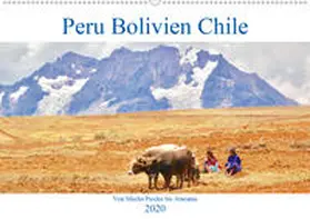 Werner |  Peru Bolivien Chile (Wandkalender 2020 DIN A2 quer) | Sonstiges |  Sack Fachmedien