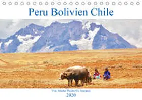 Werner | Peru Bolivien Chile (Tischkalender 2020 DIN A5 quer) | Sonstiges | 978-3-671-02698-2 | www.sack.de