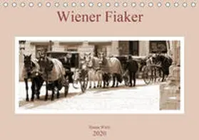 Wirtz |  Wiener Fiaker (Tischkalender 2020 DIN A5 quer) | Sonstiges |  Sack Fachmedien