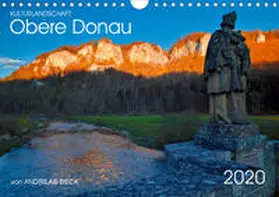 Beck |  Kulturlandschaft Obere Donau (Wandkalender 2020 DIN A4 quer) | Sonstiges |  Sack Fachmedien