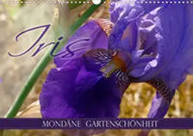 B-B Müller |  Iris - mondäne Gartenschönheit (Wandkalender 2020 DIN A3 quer) | Sonstiges |  Sack Fachmedien
