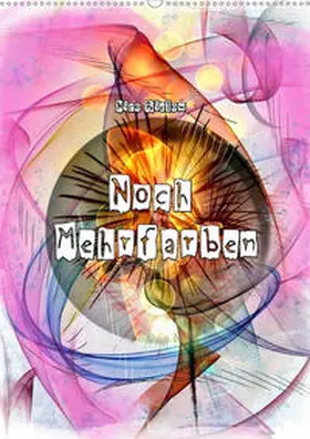 Bielow |  Noch Mehrfarben von Nico Bielow (Wandkalender 2020 DIN A2 hoch) | Sonstiges |  Sack Fachmedien
