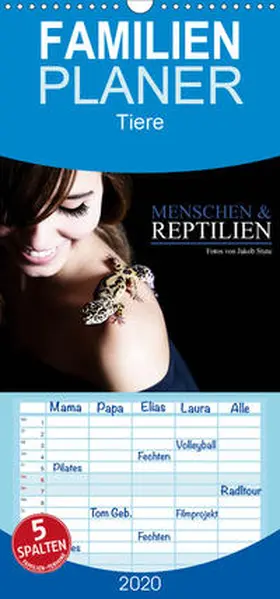 Photo |  Menschen & Reptilien - Familienplaner hoch (Wandkalender 2020 , 21 cm x 45 cm, hoch) | Sonstiges |  Sack Fachmedien