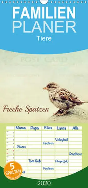 Hultsch |  Freche Spatzen - Familienplaner hoch (Wandkalender 2020 , 21 cm x 45 cm, hoch) | Sonstiges |  Sack Fachmedien