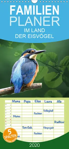 Lehmann |  IM LAND DER EISVÖGEL - Familienplaner hoch (Wandkalender 2020 , 21 cm x 45 cm, hoch) | Sonstiges |  Sack Fachmedien