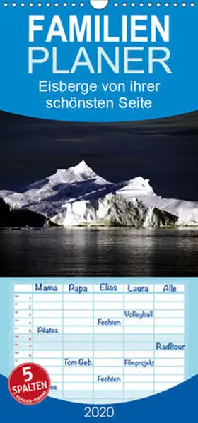 Döbler |  Eisberge von ihrer schönsten Seite 2020 - Familienplaner hoch (Wandkalender 2020 , 21 cm x 45 cm, hoch) | Sonstiges |  Sack Fachmedien