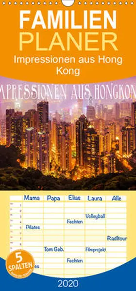 Müller |  Impressionen aus Hong Kong - Familienplaner hoch (Wandkalender 2020 , 21 cm x 45 cm, hoch) | Sonstiges |  Sack Fachmedien