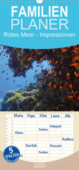 Eberschulz |  Rotes Meer - Impressionen - Familienplaner hoch (Wandkalender 2020 , 21 cm x 45 cm, hoch) | Sonstiges |  Sack Fachmedien