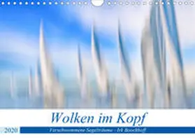 Boockhoff |  Wolken im Kopf - Verschwommene Segelträume (Wandkalender 2020 DIN A4 quer) | Sonstiges |  Sack Fachmedien