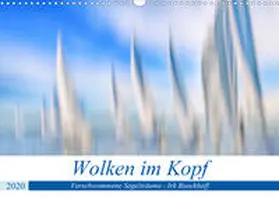 Boockhoff |  Wolken im Kopf - Verschwommene Segelträume (Wandkalender 2020 DIN A3 quer) | Sonstiges |  Sack Fachmedien
