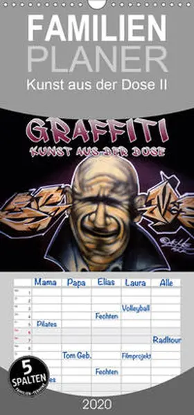 Acme / ACME |  Graffiti - Kunst aus der Dose II - Familienplaner hoch (Wandkalender 2020 , 21 cm x 45 cm, hoch) | Sonstiges |  Sack Fachmedien