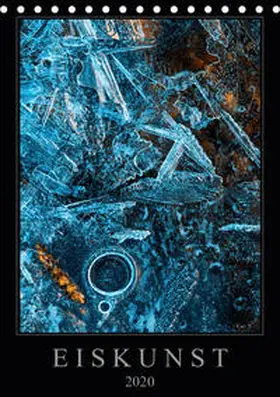 Worm | Eiskunst (Tischkalender 2020 DIN A5 hoch) | Sonstiges | 978-3-671-08140-0 | www.sack.de