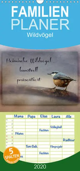 Hultsch |  Heimische Wildvögel kunstvoll präsentiert - Familienplaner hoch (Wandkalender 2020 , 21 cm x 45 cm, hoch) | Sonstiges |  Sack Fachmedien