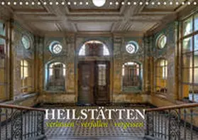 Kersten |  Heilstätten - verlassen und vergessen (Wandkalender 2020 DIN A4 quer) | Sonstiges |  Sack Fachmedien
