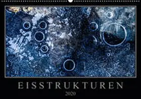 Worm | Eisstrukturen (Wandkalender 2020 DIN A2 quer) | Sonstiges | 978-3-671-08397-8 | www.sack.de