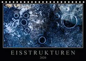 Worm | Eisstrukturen (Tischkalender 2020 DIN A5 quer) | Sonstiges | 978-3-671-08398-5 | www.sack.de