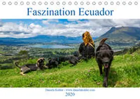 Kohler |  Faszination Ecuador (Tischkalender 2020 DIN A5 quer) | Sonstiges |  Sack Fachmedien