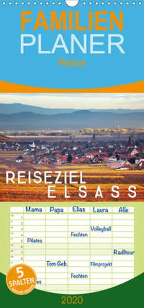 Cross |  Reiseziel Elsass - Familienplaner hoch (Wandkalender 2020 , 21 cm x 45 cm, hoch) | Sonstiges |  Sack Fachmedien