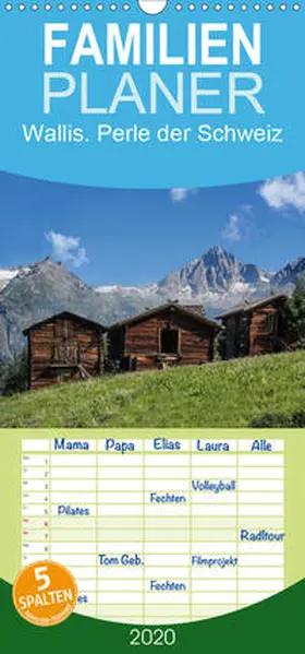Becker |  Wallis. Perle der Schweiz - Familienplaner hoch (Wandkalender 2020 , 21 cm x 45 cm, hoch) | Sonstiges |  Sack Fachmedien