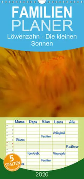Kaden |  Löwenzahn - Die kleinen Sonnen - Familienplaner hoch (Wandkalender 2020 , 21 cm x 45 cm, hoch) | Sonstiges |  Sack Fachmedien