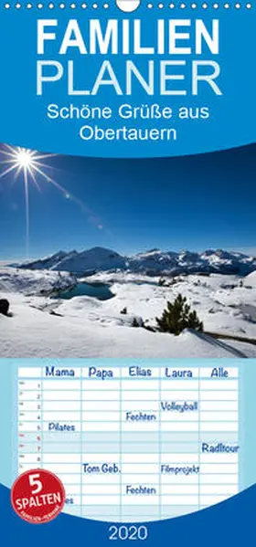Kramer |  Schöne Grüße aus Obertauern - Familienplaner hoch (Wandkalender 2020 , 21 cm x 45 cm, hoch) | Sonstiges |  Sack Fachmedien