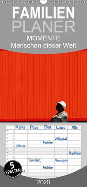 Joecks |  MOMENTE Menschen dieser Welt - Familienplaner hoch (Wandkalender 2020 , 21 cm x 45 cm, hoch) | Sonstiges |  Sack Fachmedien