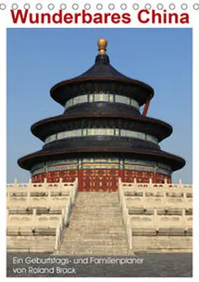 Brack |  Wunderbares China (Tischkalender 2020 DIN A5 hoch) | Sonstiges |  Sack Fachmedien